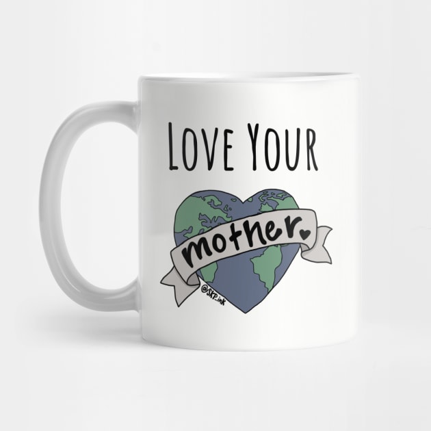 Love Your Mother by SKPink